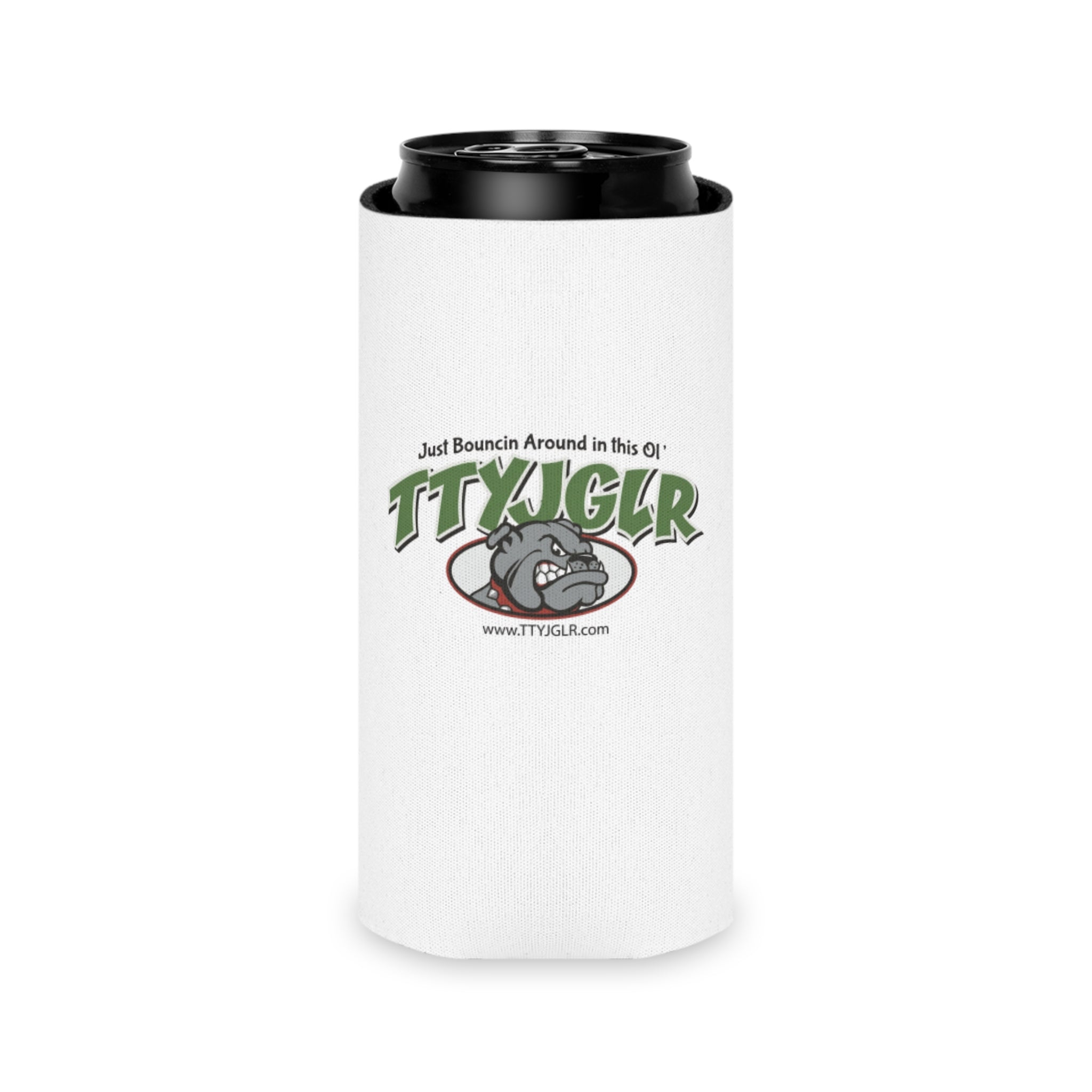 TTYJGLR Green Bulldog Can Cooler - "Just Bouncin Around in this Ol' TTYJGLR" Drink Koozie